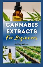Cannabis Extracts for Beginners