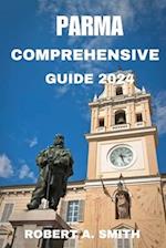 PARMA COMPREHENSIVE GUIDE 2024 : Explore the lesser-known beauties of Parma: From lovely districts to secret courtyards, for a real experience of th