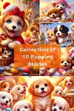 Paws and Play: A Collection of 10 Adorable Puppy Stories - Heartwarming Tales of Wagging Tails, Mischievous Adventures, and Unbreakable Bonds for Dog-