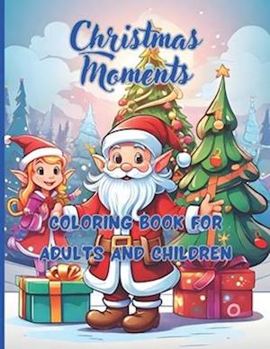 Christmas Moments 68 big pages 8.5 x11 inch Peace, joy and fun with colors and crayons