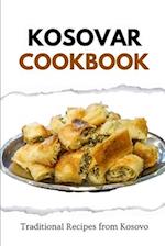 Kosovar Cookbook: Traditional Recipes from Kosovo 