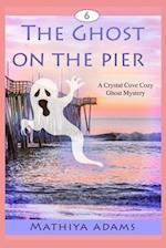 The Ghost on the Pier 