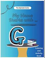 My Name Starts With...G: Coloring and Activity Book 