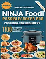 Ninja Foodi PossibleCooker Pro Cookbook For Beginners: 1100 days of step by step simple homemade recipes to slow cook, sear/saute, braise, sous vide, 