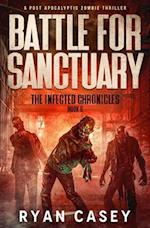 Battle For Sanctuary: A Post Apocalyptic Zombie Thriller 