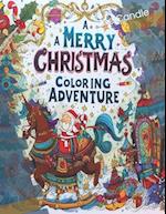 A Merry Christmas Coloring Adventure 