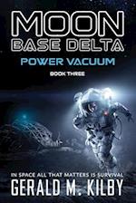 POWER VACUUM: MOON BASE DELTA 