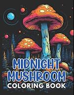 Midnight Mushroom Coloring Book For Adults