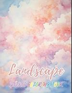 Landscape Reverse Coloring Book: New Design for Enthusiasts Stress Relief Coloring 