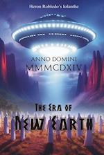 Anno Domini MMMCDXIV The Era of New Earth 