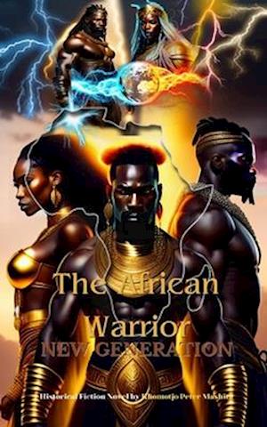 The African Warrior: New Generation