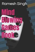 Mind Blowing Games Book 