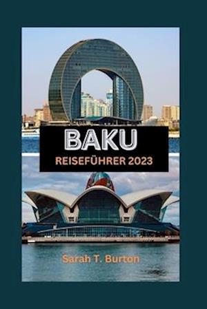 Baku Reiseführer 2023