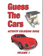 Guess The Cars: Activity Coloring Book Volume 1 