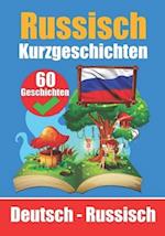 60 Kurzgeschichten auf Russisch Russisch und Deutsch Nebeneinander Für Kinder Geeignet