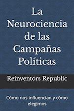 La Neurociencia de las Campañas Políticas