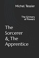 The Sorcerer and The Apprentice: The Grimory of Powers 