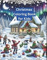 Christmas Coloring Book for Kids: From Snowflakes to Santa: A Coloring Adventure 