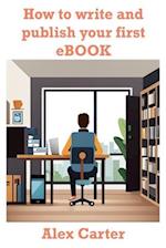 How to Write and Publish Your First Ebook 