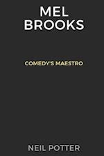 Mel Brooks: Comedy's Maestro 