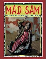 Mad Sam: The Raving Maniac Vol. 1 