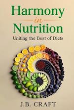 Harmony in Nutrition: Uniting the Best of Diets 