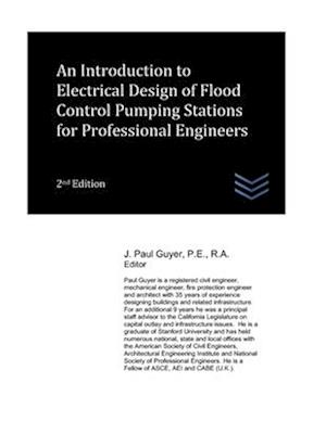 An Introduction to Electrical Design of Flood Control Pumping Stations for Professional Engineers