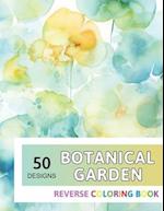 Botanical Garden Reverse Coloring Book