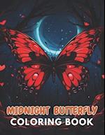 Midnight Butterfly Coloring Book: 100+ New and Exciting Designs Suitable for All Ages 