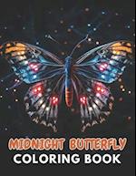 Midnight Butterfly Coloring Book: New and Exciting Designs Suitable for All Ages 