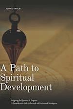 A Path to Spiritual Development: Navigating the Dynamics of Progress: A Comprehensive Guide to Personal and Professional Development 