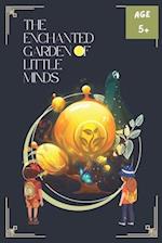 The Enchanted Garden of Little Minds 
