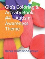 Gio's Coloring & Activity Book: #4 - Autism Awareness Theme 