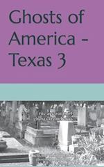 Ghosts of America - Texas 3 