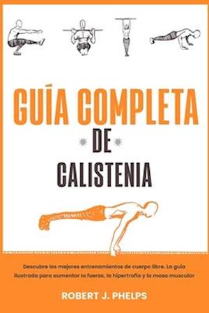 Guía completa de calistenia