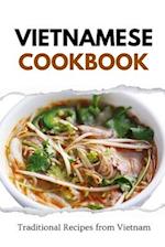 Vietnamese Cookbook: Traditional Recipes from Vietnam 