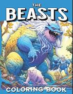 The Beasts Coloring Book: Gifts of Fierce Legendary Mythical Creatures Stunning Coloring Pages 
