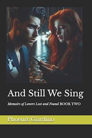 And Still We Sing: The Dementia Diaries: Book #2