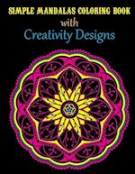 Simple Mandalas Coloring Book with Creativity Designs