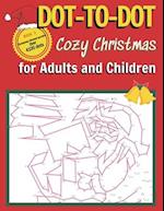 DOT-TO-DOT Cozy Christmas for Adults and Children