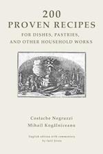 200 Proven Recipes for Dishes, Pastries, and Other Household Works 