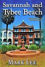 Savannah and Tybee Beach: Inside Info for a Great Low Country Trip 