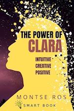 The Power of CLARA: Intuitive, Creative, Positive 