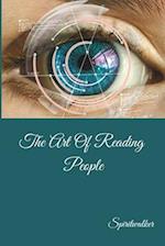 The Art Of Reading People 