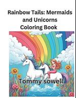 7.Rainbow Tails: Mermaids and Unicorns 