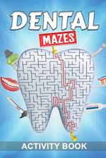 Dental Mazes Activity Book 