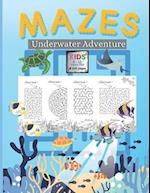 Fun and chalengging maze book for kids 8 - 12: Underwater Adventure 