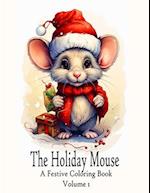 The Holiday Mouse - A Festive Coloring Book : Volume 1 