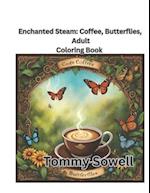 Enchanted Steam: Coffee, Butterflies, 