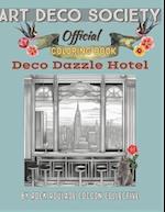 Deco Dazzle Hotel, Art Deco Society Official: Coloring Book 